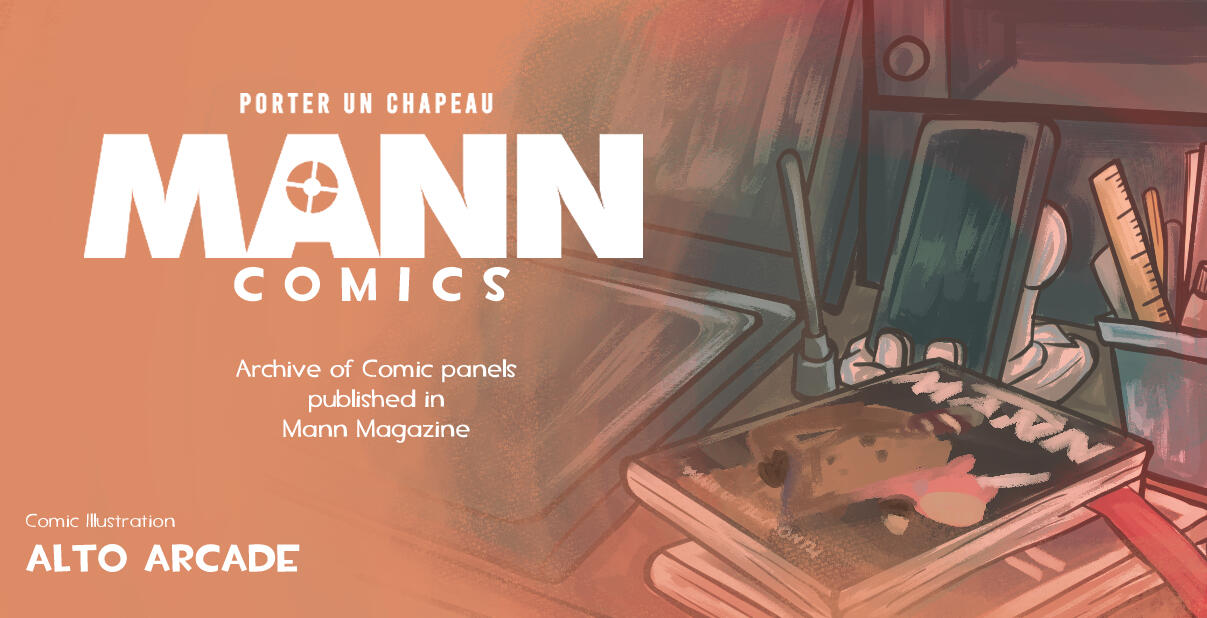 Archive of the Comic published in Mann Magazine (@Mannmagazine). Cover featured in Banner Design by Konakona_Source